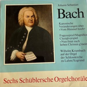 Bach sechs schüblersche Orgelchoräle