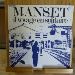 Manset - Il voyage en solitaire