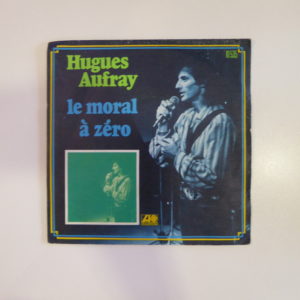 Hugues Aufray - Le moral à zéro
