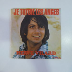 Hervé Vilard - Je tutoie les anges