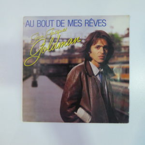 Jean-Jacques Goldman - Au bout de mes rêves
