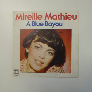 Mireille Mathieu - A Blue Bayou
