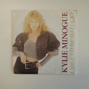 Kylie Minogue - I should be so lucky