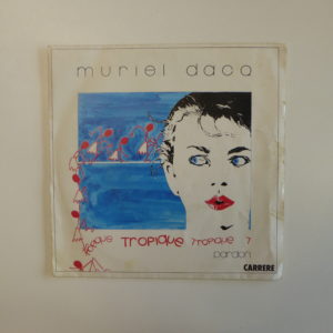 Muriel Dacq - Tropique tropique