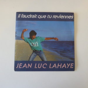 Jean Luc Lahaye Il faudrait que tu reviennes