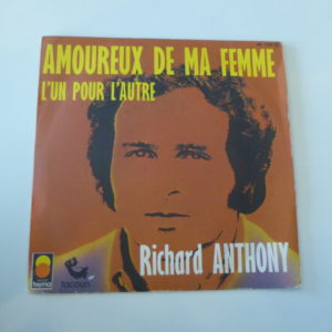 Richard Antony - Amoureux de ma femme - L'un pour l'autre