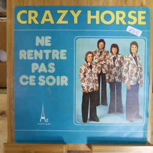 Crazy Horse - Ne rentre pas ce soir